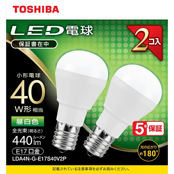 LDA4N-G-E17S40V2P 東芝 LED電球 小形電球形 440lm（昼白色相当）【2個セット】 [LDA4NGE17S40V2P]