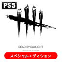 Dead by Daylight スペシャルエディション 公式日本版（オンライン専用） [ELJM-30050 PS5 デッドバイデイライト スペシャルエディション]