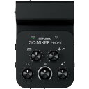 GOMIXERPX ローランド モバイル デバイス専用ポータブル ミキサー Roland GO:MIXER PRO-X