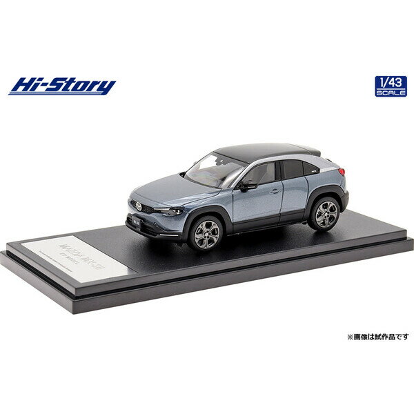 ハイストーリー 【再生産】1/43 MAZDA MX-30 EV MODEL (2021) ポリメタルグレーメタリック(3トーン)【HS346GY】 ミニカー