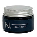 N. エヌドット ナプラ ワックス ウェット サロン ナプラ N. オム アクアグリース 30g N. N. オム アクアグリ-ス 30G