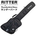 サンダーバード ベース ケース RITTER RGB4-TBB ANT リッター エレキベース ギグバッグ