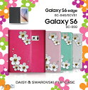 Galaxy S6 Edge SC-04G SCV31 S6 SC-05G カバー JMEIデイジースワロフスキーフリップカバーギャラクシー エッジ SAMSUNG サムスン GalaxyS6 ケース スマホ カバー スマホカバー docomo au ドコモ エーユー スマートフォン 手帳型 手帳 デコ