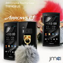 【ARROWS ef FJL21 ケース】JMEIオリジナルファーチャームケース TYPHOEUS【アローズ エフ カバー】【スマホケース スマホ カバー スマホカバー au スマートフォン ハードケース エーユー】