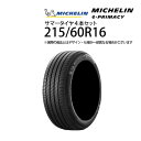 【5/5P10倍】 215/60R16 サマータイヤ 4本セット ミシュラン Eプライマシー ( 16インチ アウトレット 未使用 215/60-16 )