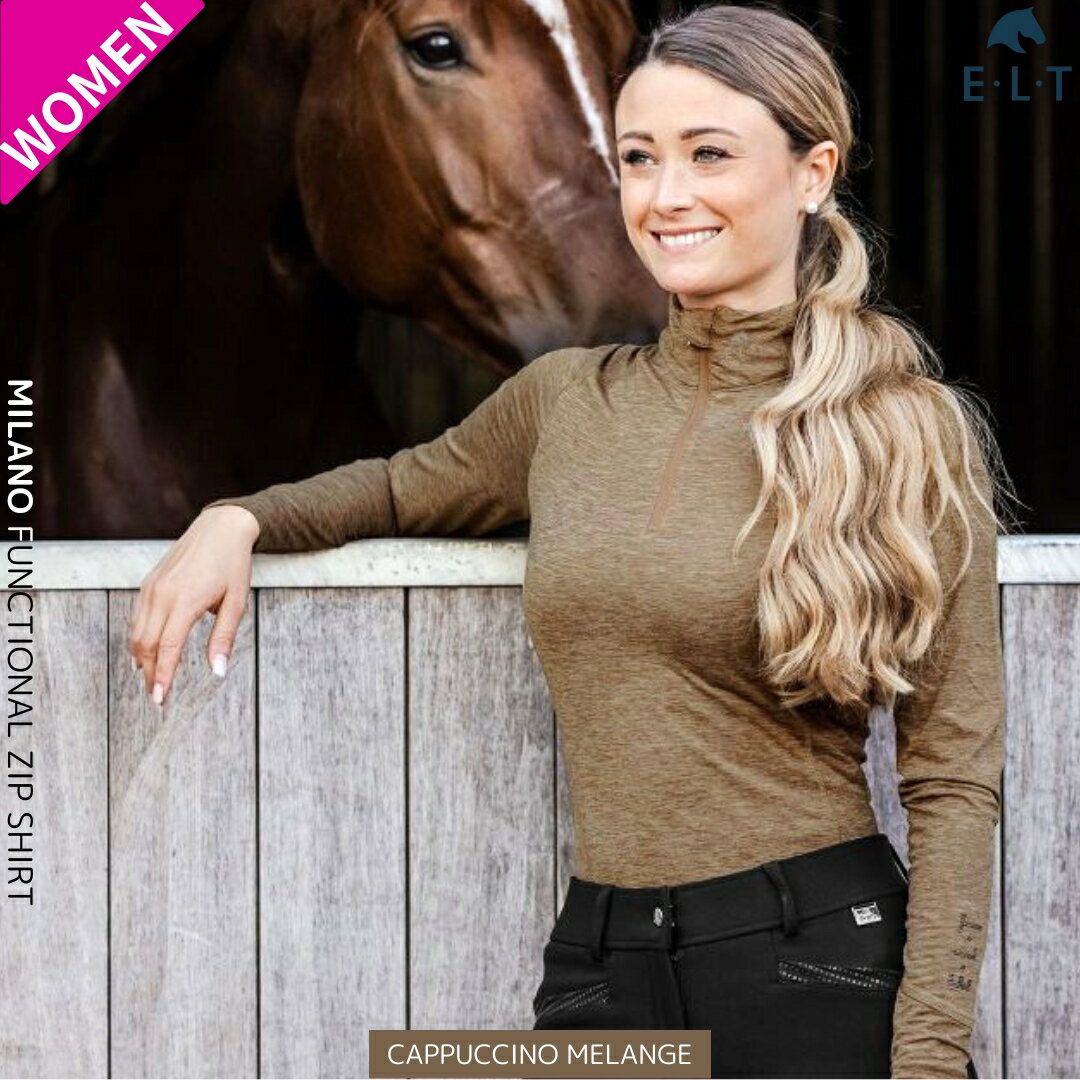 乗馬 機能性シャツ E・L・T ミラノ ジップシャツ 長袖 2023AWコレクション レディース 乗馬用品 馬具 乗馬用品ジョセス