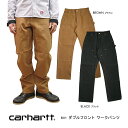 【送料・代引き手数料無料】カーハート Carhartt ワークパンツカーハート Carhartt B01 ダブルフロントワークパンツ【裾上げ無料】【送料無料】【smtb- TD】【tohoku】【セール】【SALE】