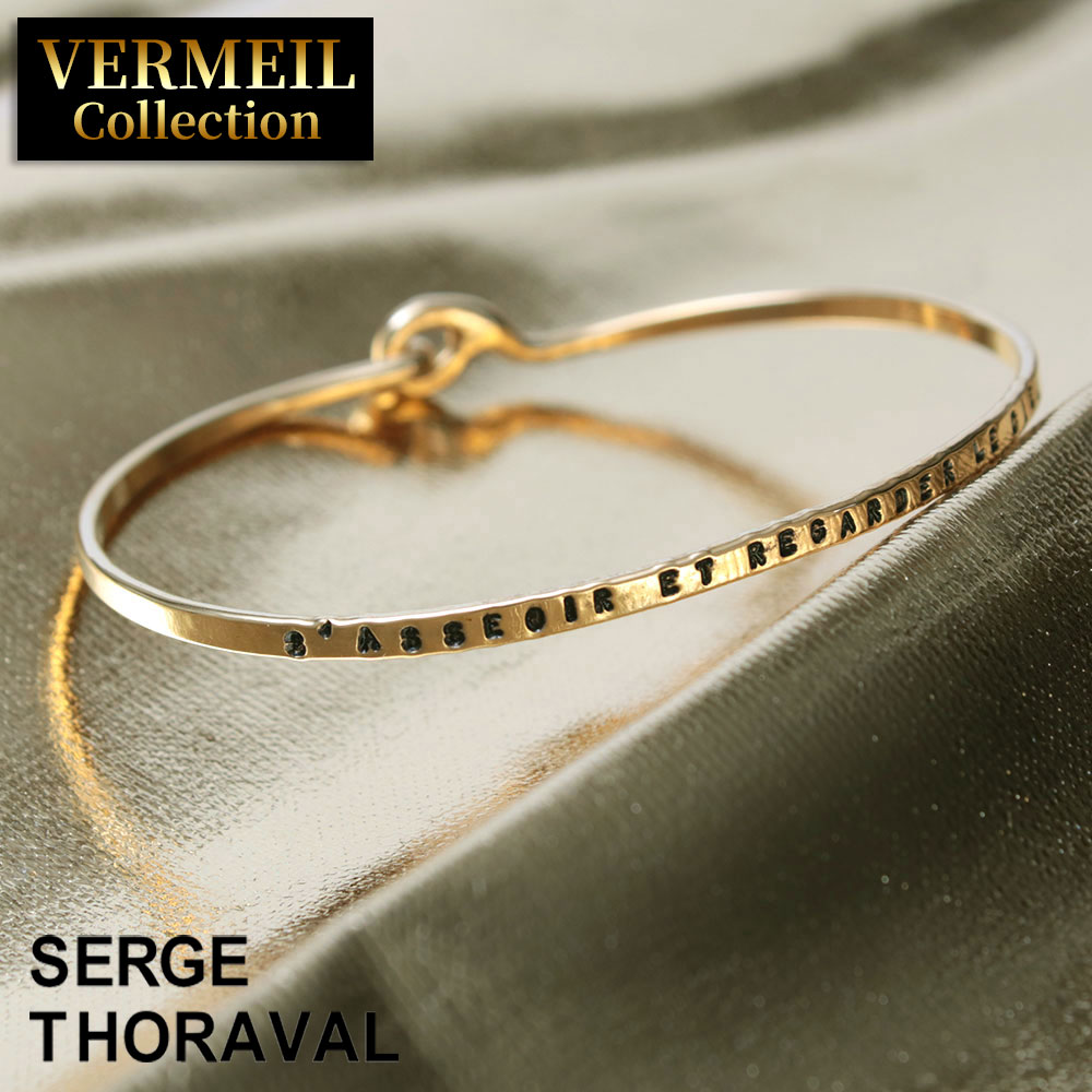 セルジュトラヴァル B21/V バングル 座って空を VERMEIL SERGE THORAVAL | アップグレード ヴェルメイユ 技法 限定 24K 人気 雪が溶ける時 高級感 ギフト プレゼント 特別感 ハンドメイド 職人 パリ アトリエ 正規品