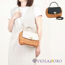 【10%OFFクーポン】 ヴィオラドーロ かごバッグ 2WAY ラタン MIRO V8758 VIOLAd'ORO | 新作 ストラップ付き 斜め掛け 天然素材...