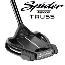 テーラーメイド 2024 スパイダー ツアーX トラス TM2 パター 右利き用 Spider TOUR TRUSS X ブラック ガンメタル トラスセンター