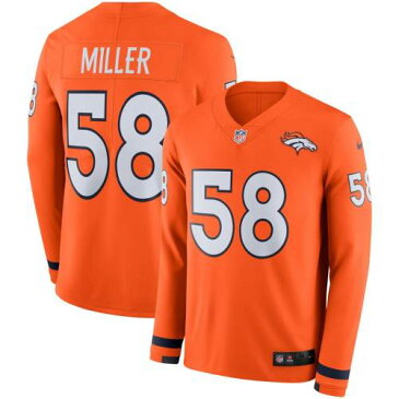 ナイキ NIKE デンバー ブロンコス サーマ スリーブ ジャージー 橙 オレンジ 長袖 【 SLEEVE ORANGE NIKE VON MILLER THERMA PLAYER JERSEY 】 メンズファッション トップス スウェット トレーナー