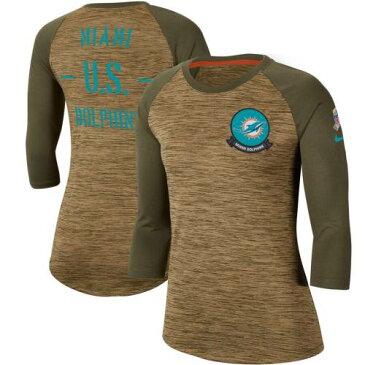ナイキ NIKE マイアミ ドルフィンズ レディース レジェンド ラグラン スリーブ Tシャツ カーキ WOMEN'S 【 LEGEND SLEEVE NIKE 2019 SALUTE TO SERVICE SCOOPNECK RAGLAN 3 4 TSHIRT KHAKI 】 レディースファッショ