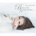 BALLAD/You were...(DVD「BALLAD」「You were...