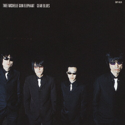 GEAR BLUES/THEE MICHELLE GUN ELEPHANT[HQCD]【返品種別A】