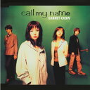 call my name/GARNET CROW[CD]【返品種別A】