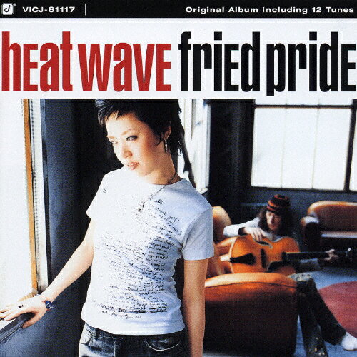 HEAT WAVE/Fried Pride[CD]【返品種別A】