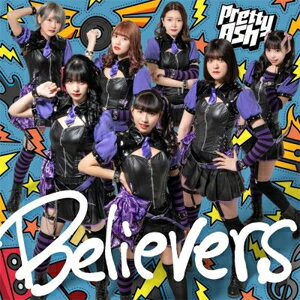 Believers【DVD付盤】/Pretty Ash[CD+DVD]【返品種別A】