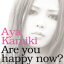 [][]Are you happy now?/ں[CD+DVD]ʼA