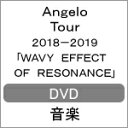 【送料無料】Angelo Tour 2018-2019「WAVY EFFECT OF RESONANCE」/Angelo DVD 【返品種別A】