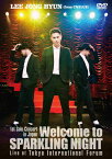【送料無料】1st Solo Concert in Japan 〜Welcome to SPARKLING NIGHT〜 Live at Tokyo International Forum/イ・ジョンヒョン(from CNBLUE)[DVD]【返品種別A】