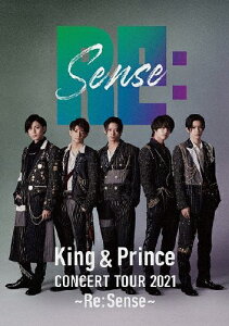 【送料無料】King & Prince CONCERT TOUR 2021 ～Re:Sense～(通常盤)【DVD】/King & Prince[DVD]【返品種別A】