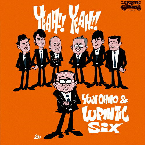 YEAH!! YEAH!!/Yuji Ohno & Lupintic Six[Blu-specCD2]【返品種別A】