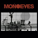 A Mirage In The Sun/MONOEYES CD 【返品種別A】