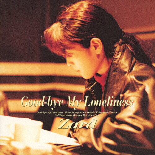 Good-bye My Loneliness 30th Anniversary Remasterd /ZARD CD 【返品種別A】