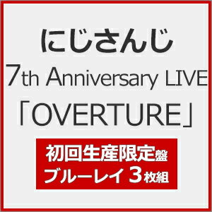 【送料無料】[枚数限定][限定版]にじさんじ 7th Anniversary LIVE「OVERTURE」(初回生産限定版)/にじさ..