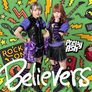 Believers/Pretty Ash