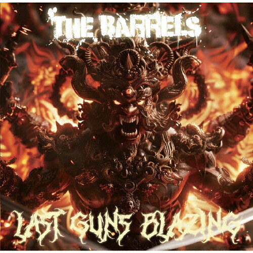    LAST GUNS BLAZING THE BARRELS[CD] ԕiA 