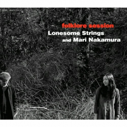 Folklore Session/Lonesome Strings and Mari Nakamura CD 【返品種別A】