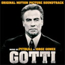 GOTTI(ORIGINAL MOTIONPICTURE SOUNDTRACK)【輸入盤】▼/PITBULL & JORGE GOME[CD]【返品種別A】