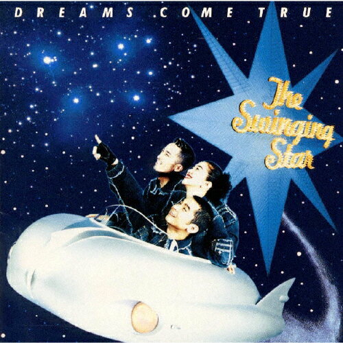 The Swinging Star/DREAMS COME TRUE[CD]ʼA