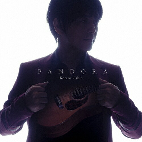 PANDORA/押尾コータロー[CD]【返品種別A】