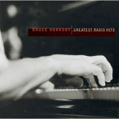 GREATEST RADIO HITS[輸入盤]/BRUCE HORNSBY[CD]【返品種別A】