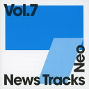 【送料無料】News Tracks Neo Vol.7/インストゥルメンタル[CD]【返品種別A】