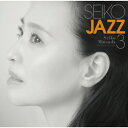 【送料無料】 枚数限定 限定盤 SEIKO JAZZ 3(初回限定盤A)/SEIKO MATSUDA SHM-CD Blu-ray 【返品種別A】