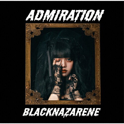 ADMIRATION＜村田実果子盤＞/BLACKNAZARENE[CD]【返品種別A】