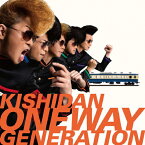Oneway Generation/氣志團[CD]【返品種別A】
