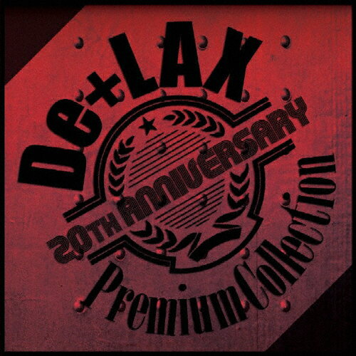 20th Anniversary Premium Collection/De+LAX[CD+DVD]【返品種別A】