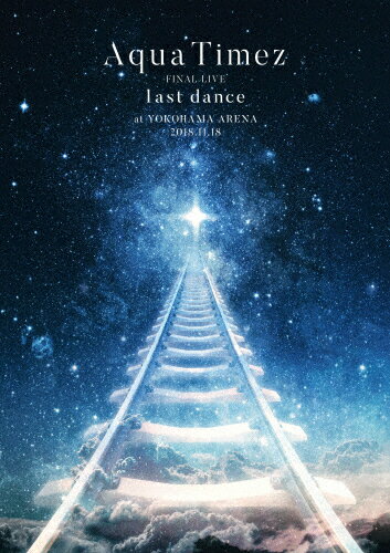 【送料無料】Aqua Timez FINAL LIVE「last dance」DVD/Aqua Timez[DVD]【返品種別A】