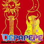 BEGINNING OF THE ROAD〜collection of early songs〜/DEPAPEPE[CD]【返品種別A】