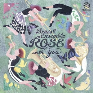 Brass Ensemble ROSE with You/ブラスアンサンブル・ロゼ[CD]【返品種別A】