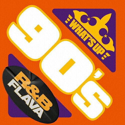 ワッツ・アップ -90's R&B Flava-/オムニバス[CD]【返品種別A】