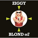 BLOND 007/ZIGGY HQCD 【返品種別A】