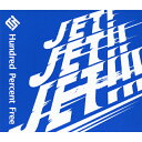 [枚数限定][限定盤]JET!JET!!JET!!!(初回限定盤)/Hundred Percent Free[CD]【返品種別A】