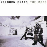 KILBURN BRATS/THE MODS[CD]【返品種別A】
