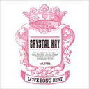 LOVE SONG BEST/Crystal Kay[CD]通常盤【返品種別A】