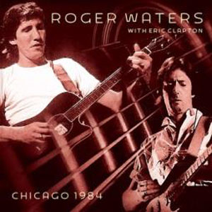 CHICAGO 1984【輸入盤】▼/ROGER WATERS,ERIC CLAPTON[CD]【返品種別A】